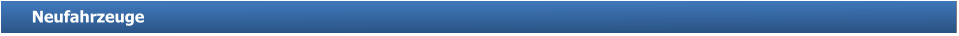 Neufahrzeuge