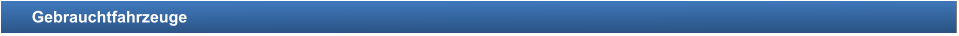 Gebrauchtfahrzeuge